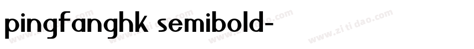 pingfanghk semibold字体转换